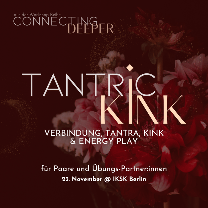 Tantric Kink - für Paare und Übungspartner:innen