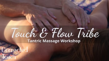 ✨Touch & Flow Tribe Day for Tantric Massage✨ Polarity & Connection