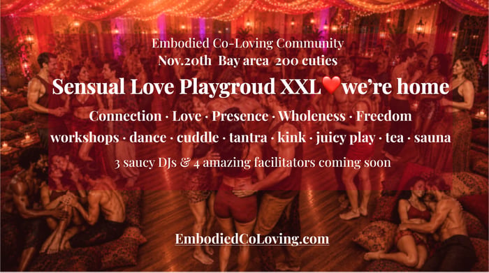 Sensual Love playground XXL❤️ Bay area — event with embodiedcoloving in San Francisco