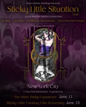 STICKY LITTLE SITUATION: THE VELVET PRELUDE