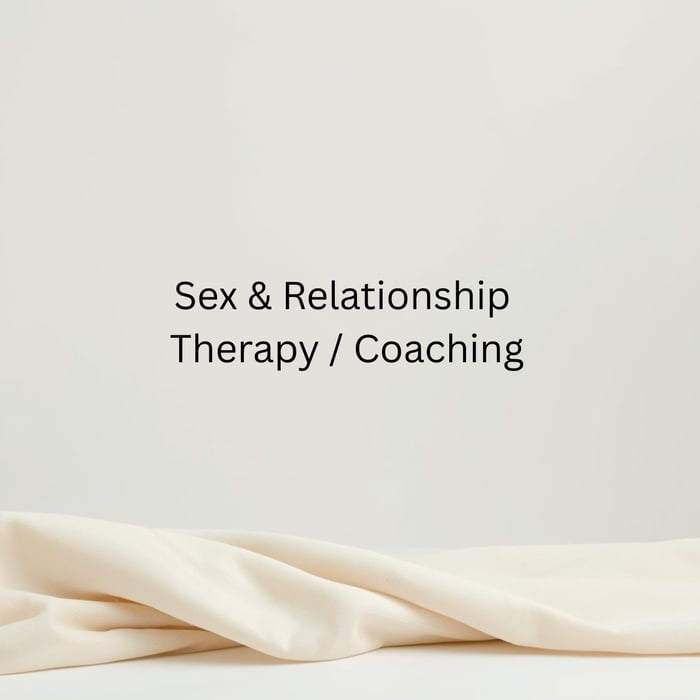 Sex & Relationship Therapy/Coaching