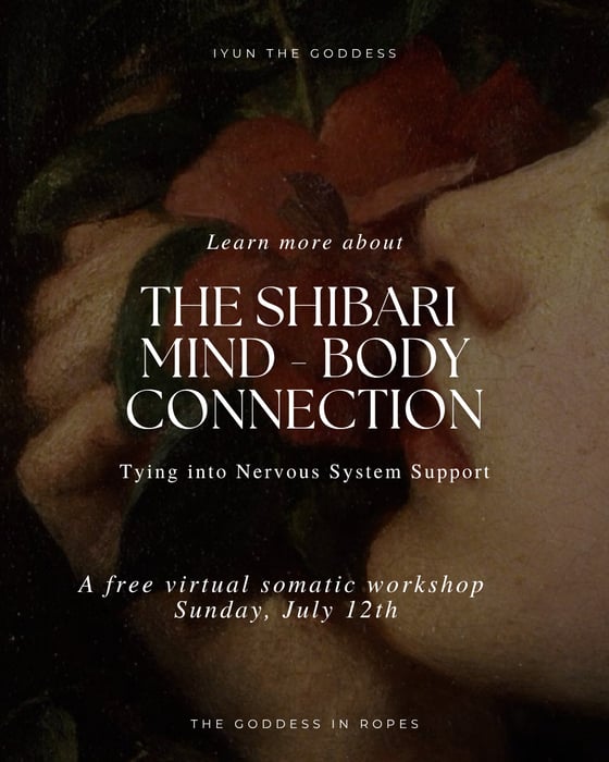The Shibari Mindy - Body Connection. — event with IyunTheGoddess