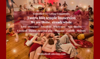 tantra love temple night Immersion- We are Home, already whole