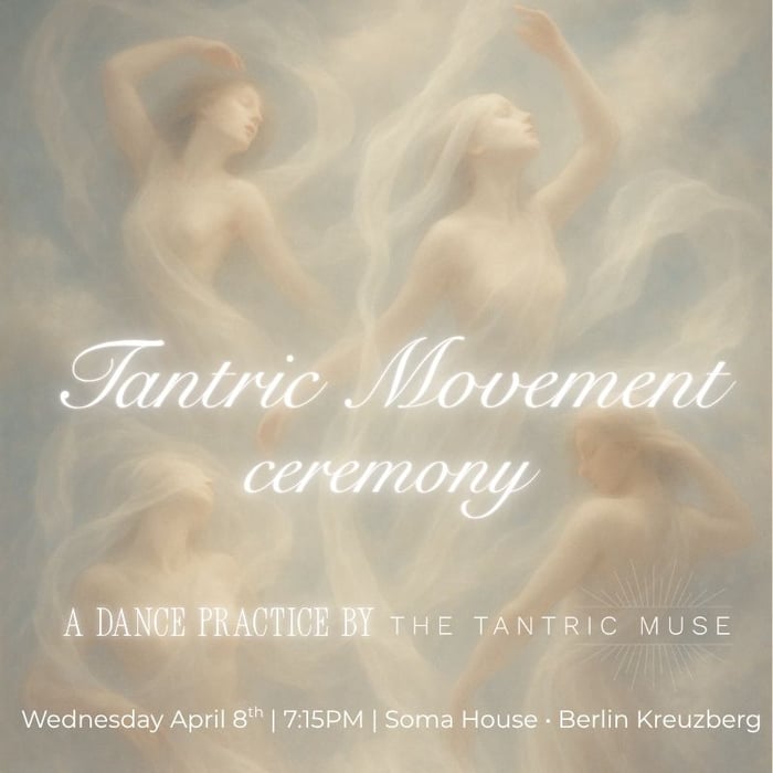 Tantric Movement Ceremony Berlin — event with Cleo in Berlin