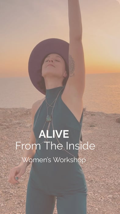 ALIVE from the Inside - women’s workshop